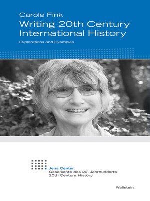 cover image of Writing 20th Century International History